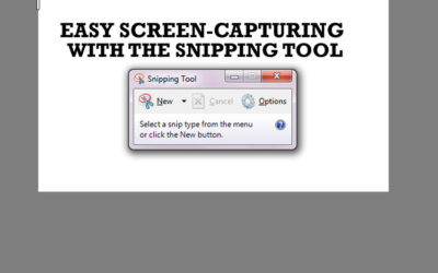 Quick and Easy Screen Capturing  with the Snipping Tool