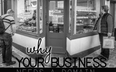 Why Your Business Needs Its Own Domain