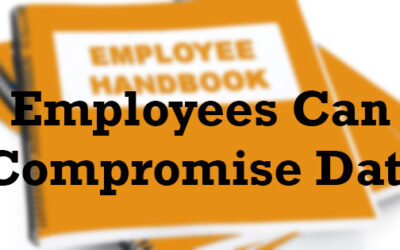 Ways Your Employees Compromise Data Security