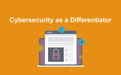 Cybersecurity Can Set Your Business Apart