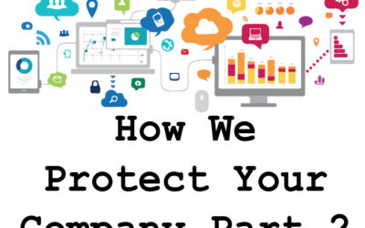 The Human Element: How an MSP Protects Your Company – Part 2