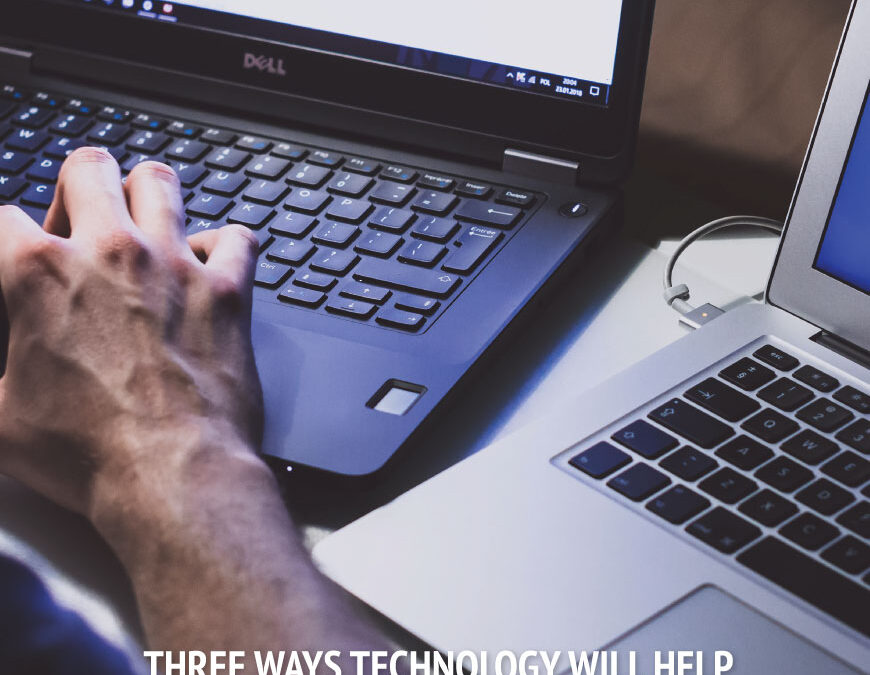 Three Ways Technology Will Help Pull Us Through the COVID-19 Pandemic